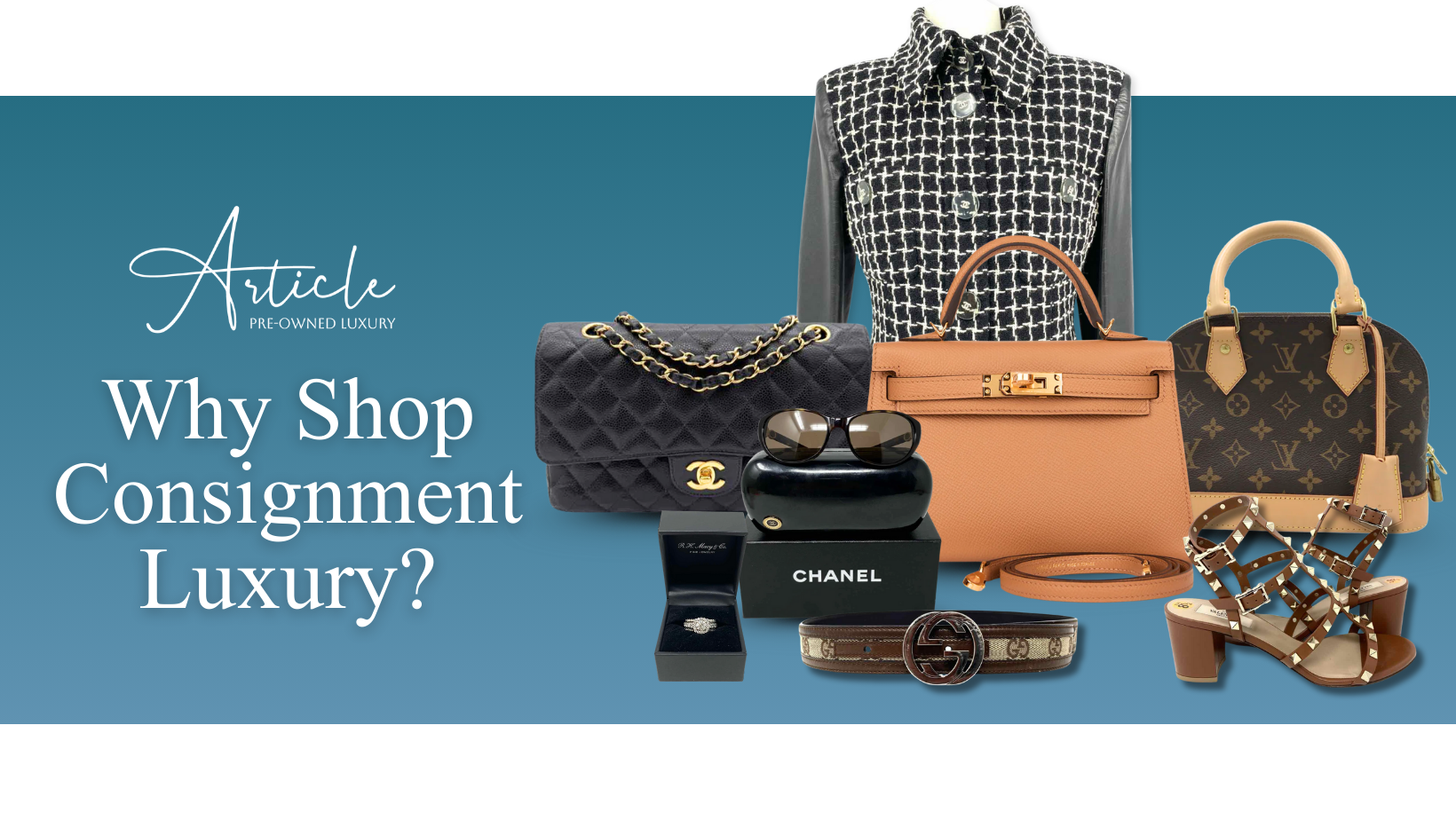 Why Shop Consignment Luxury?
