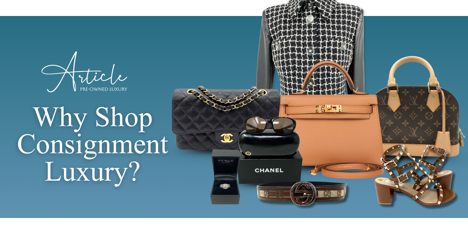 Why Shop Consignment Luxury?